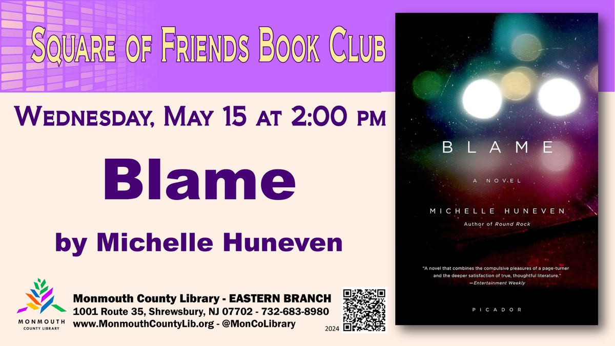 Join us on Wednesday, May 15 at 2 PM at Eastern Branch to discuss this month's book club selection, Blame, by Michelle Huneven.
#monmouthcountylibrary #moncolibrary #borrowbeforeyoubuy #bookclub #libraryprogram #blame #michellehuneven #BookDiscussion #squareoffriends