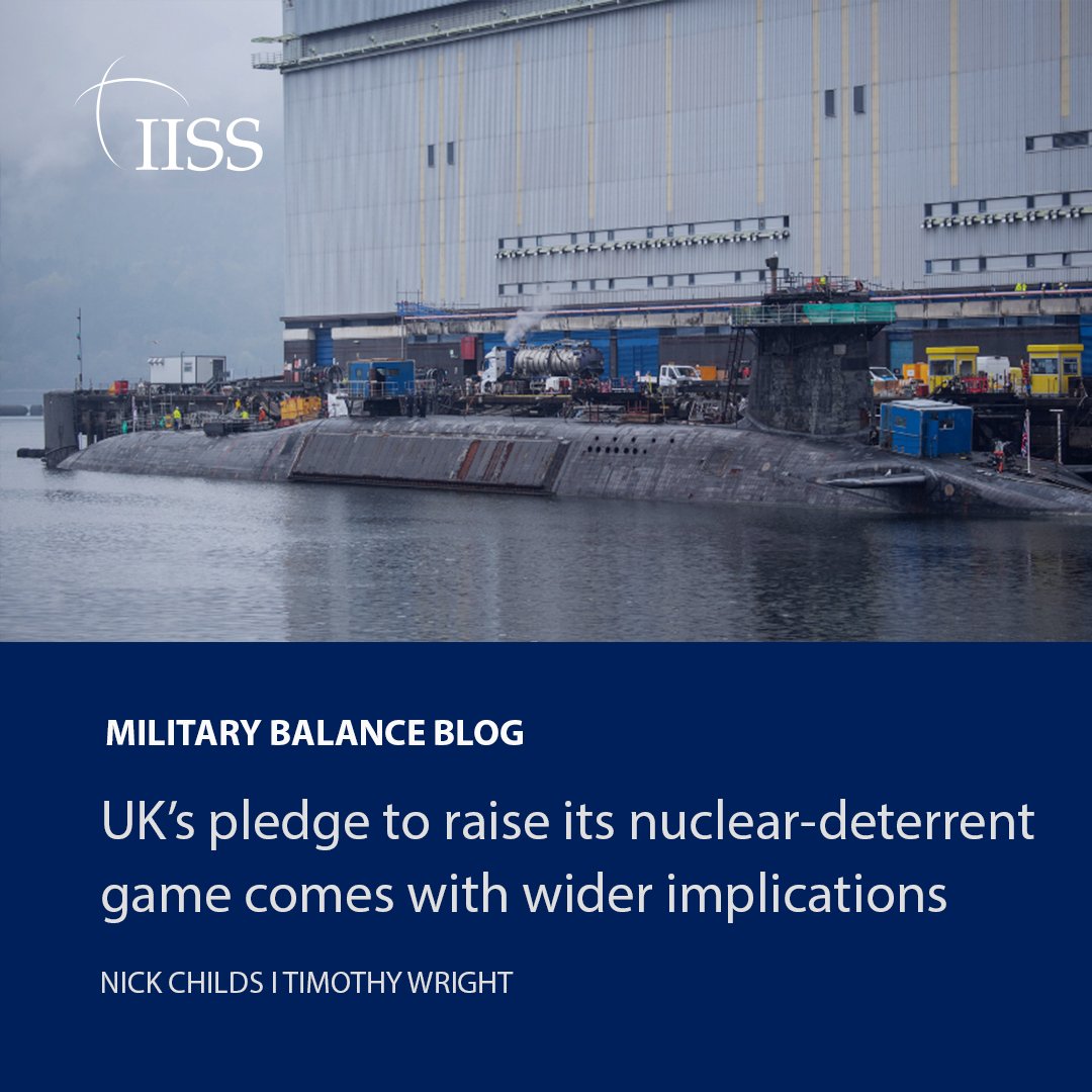 In a March white paper, the government pledged to reinvigorate the nuclear-powered submarine and deterrent industrial base. 

Read @ChildsNJ and @Wright_T_J’s #MilitaryBalance analysis. bit.ly/3xp6e65