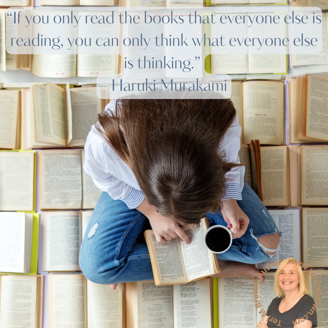 #AuthorQuote

“If you only read the books that everyone else is reading, you can only think what everyone else is thinking.” -Haruki Murakami
#terimbrownauthor
#sunflowersbeneaththesnow
#anenemylikeme
#historicalfiction
#womensfiction
#daughtersofgreenmountaingap
#characterdriven