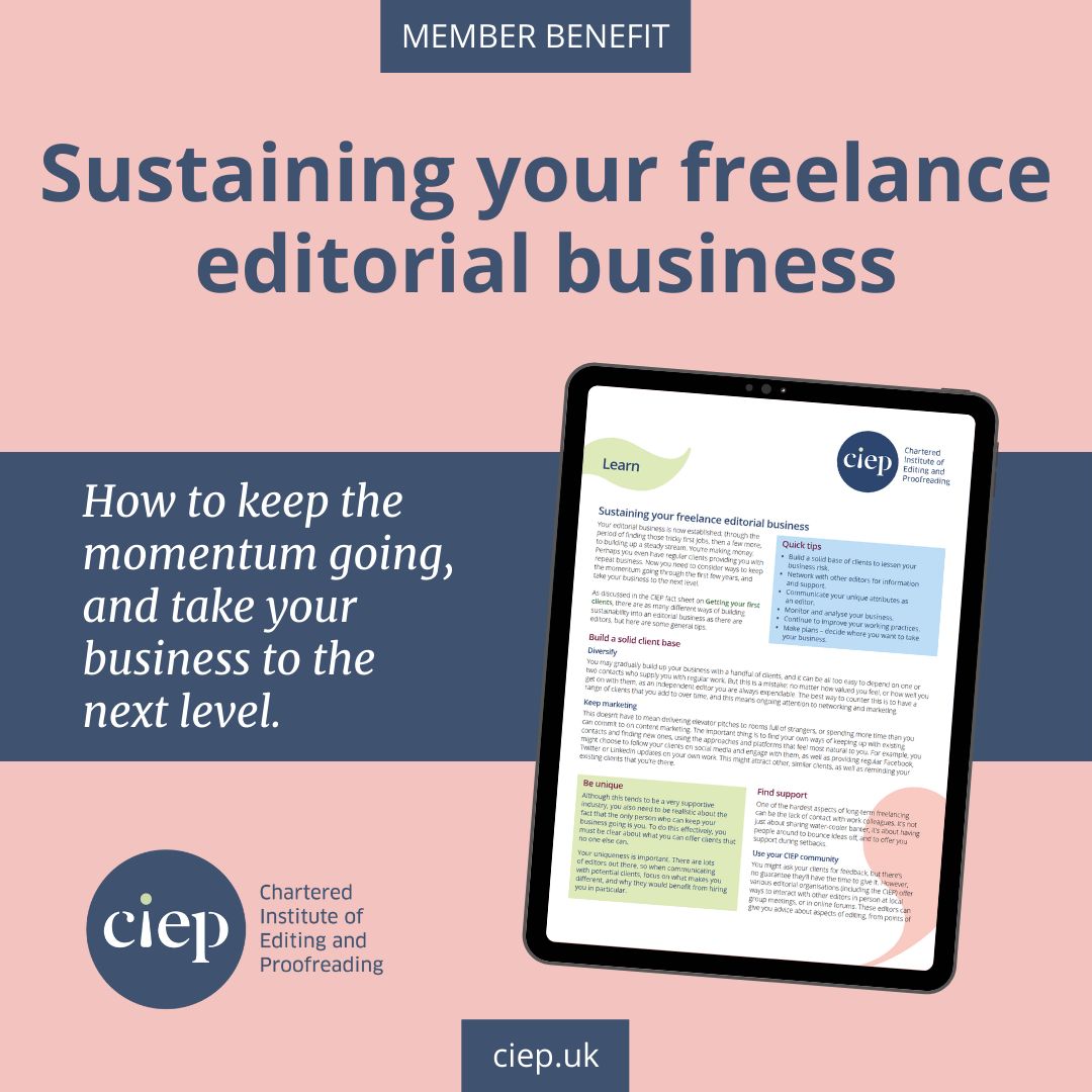 Are you a CIEP member? Don’t forget to get this fact sheet: Sustaining your freelance editorial business. Get your copy from our website here. 👉 tinyurl.com/ytuj7aju