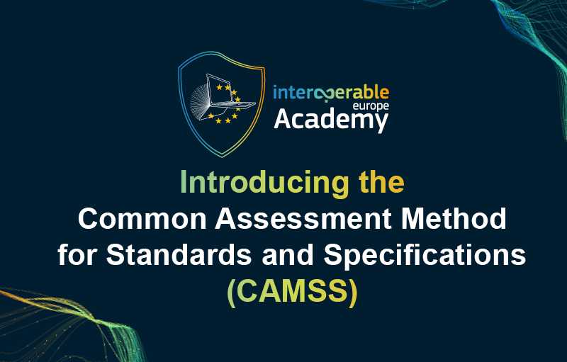 New at the #InteroperableEuropeAacdemy: get introduced to the Common #Assessment Method for Standards and Specifications (#CAMSS)! Avoid vendor lock-in in #eGovernment projects by establishing unbiased methods for assessing standards and specifications! 👉europa.eu/!YKt3Cb