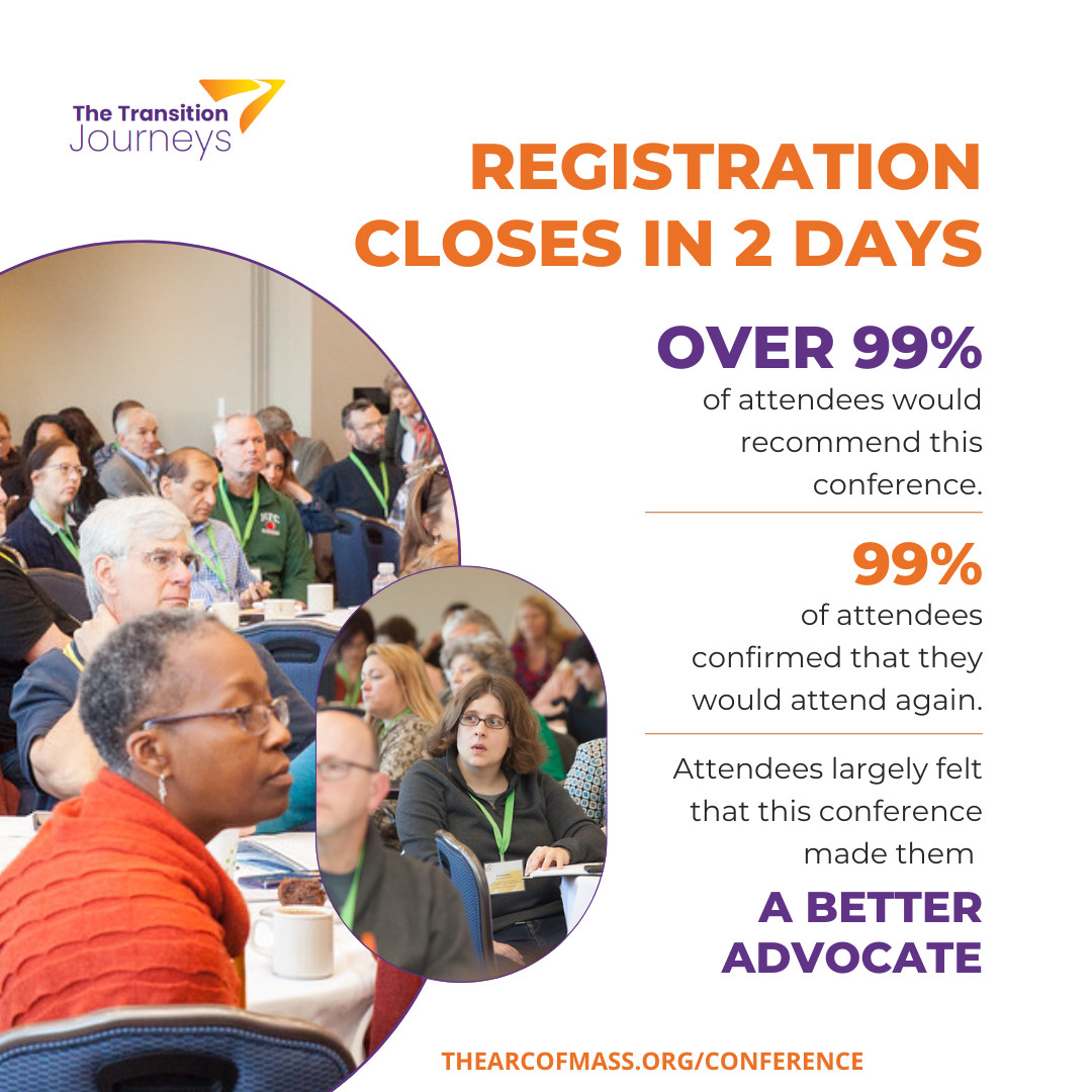 There are just two days left to register for the Transition Conference. If you haven't registered yet, let these resounding endorsements from past attendees speak for themselves. Don't miss out on this incredible learning opportunity: thearcofmass.org/conference