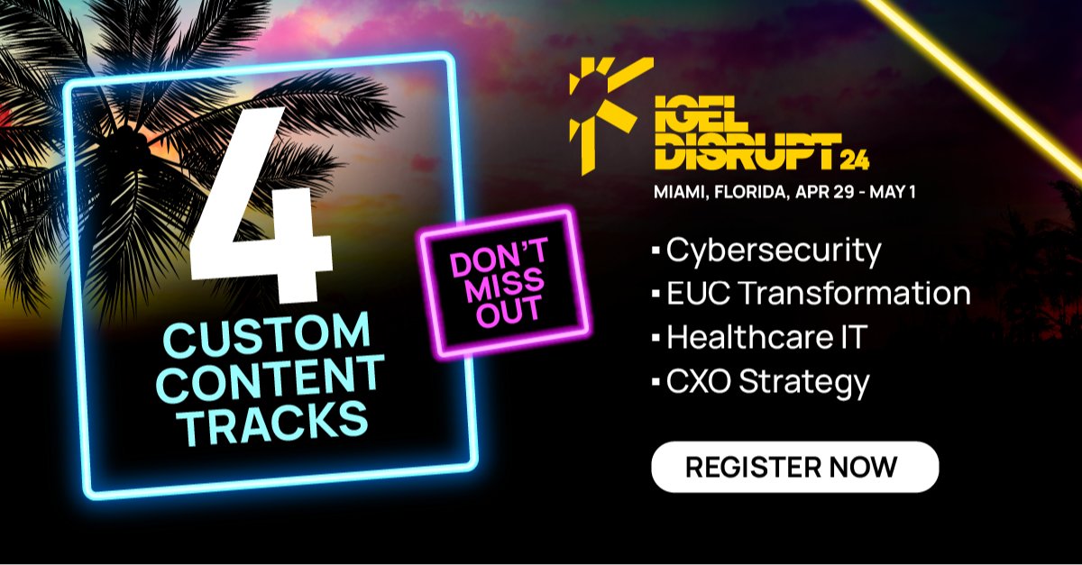 Something for everyone!  Disrupt offers 4 key content tracks, including cybersecurity, Healthcare IT, CxO Strategy, and EUC transformation.
Don't miss out, check out the full agenda and register; igel.com/disrupt24/ bit.ly/3JkZCs2