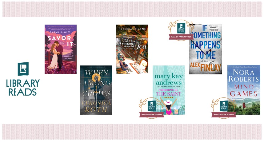 You voted, they counted, and SAVOR IT by Tarah DeWitt, WHEN AMONG CROWS by Veronica Roth, and CAN’T SPELL TREASON WITHOUT TEA by Rebecca Thorne are LibraryReads picks for May 2024! tinyurl.com/may-2024-libra…