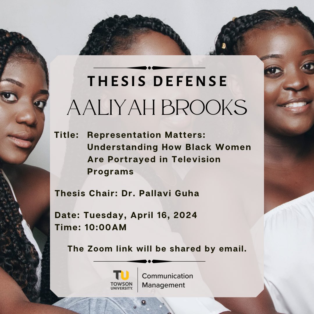 TUCOMManagement's tweet photo. Our first thesis defense of the semester will take place tomorrow. Be sure to join the Zoom session to support Aaliyah as she defends her study, 'Representation Matters: Understanding How Black Women Are Portrayed in Television Programs.' #TUProud #tucommmgmt #thesisdefense https://t.co/aGhWkqOAG6