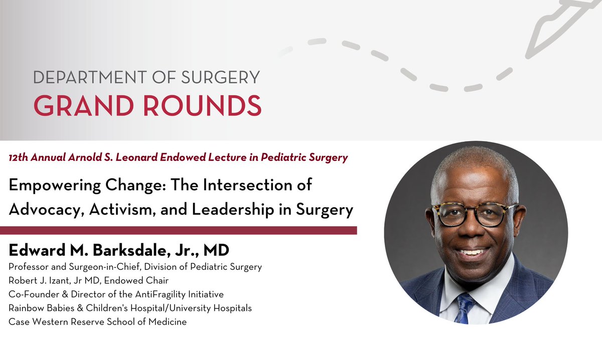 Join us in MT 5-125 tomorrow for the #UMNSurgery Grand Rounds 12th Annual Arnold S. Leonard Endowed Lecture in Pediatric Surgery, presented by Dr. Edward M. Barksdale, Jr.!