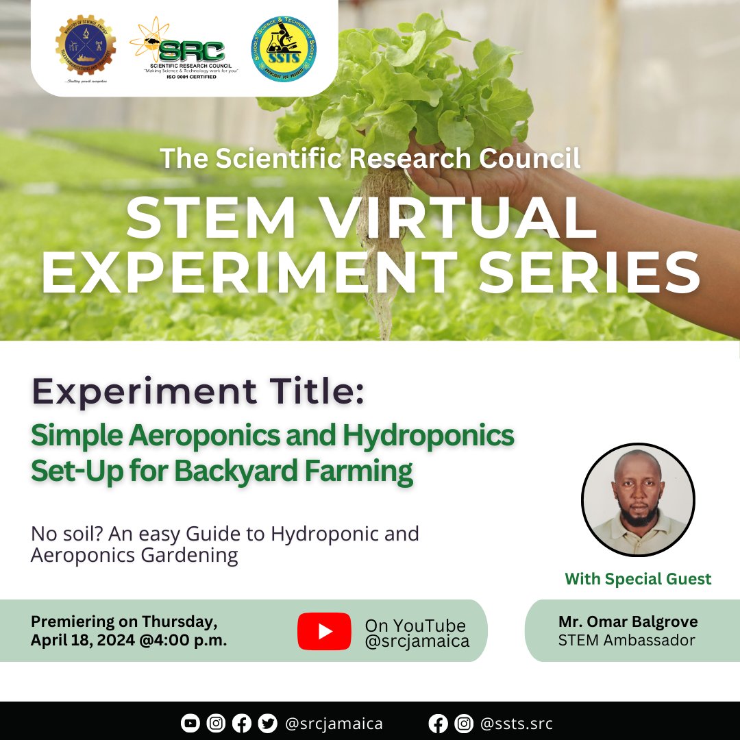 Join us for another episode of the SRC's STEM Experiment Series on Thursday, April 18 at 4 p.m. Tune in to SRCJamaica on YouTube to explore Hydroponic and Aeroponics Gardening with special guest STEM Ambassodor, Mr. Omar Balgrove. #STEM #experiment #aeroponics #hydroponics
