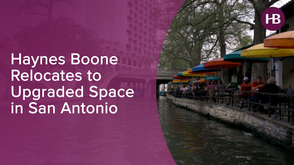 #HaynesBoone is pleased to announce the relocation of its San Antonio office to a 17,000-square-foot space on the 24th floor of Weston Centre overlooking the iconic Riverwalk. This is the firm's 4th move in Texas and 5th overall since the fall. Read more: haynesboone.com/news/press-rel…