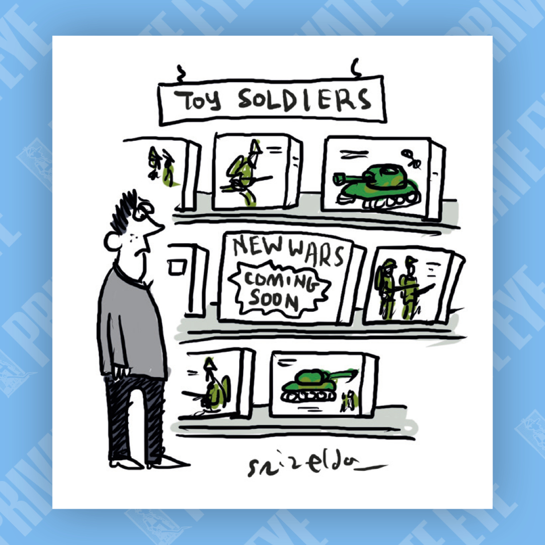 Toy Soldiers. From the new Private Eye, out now.