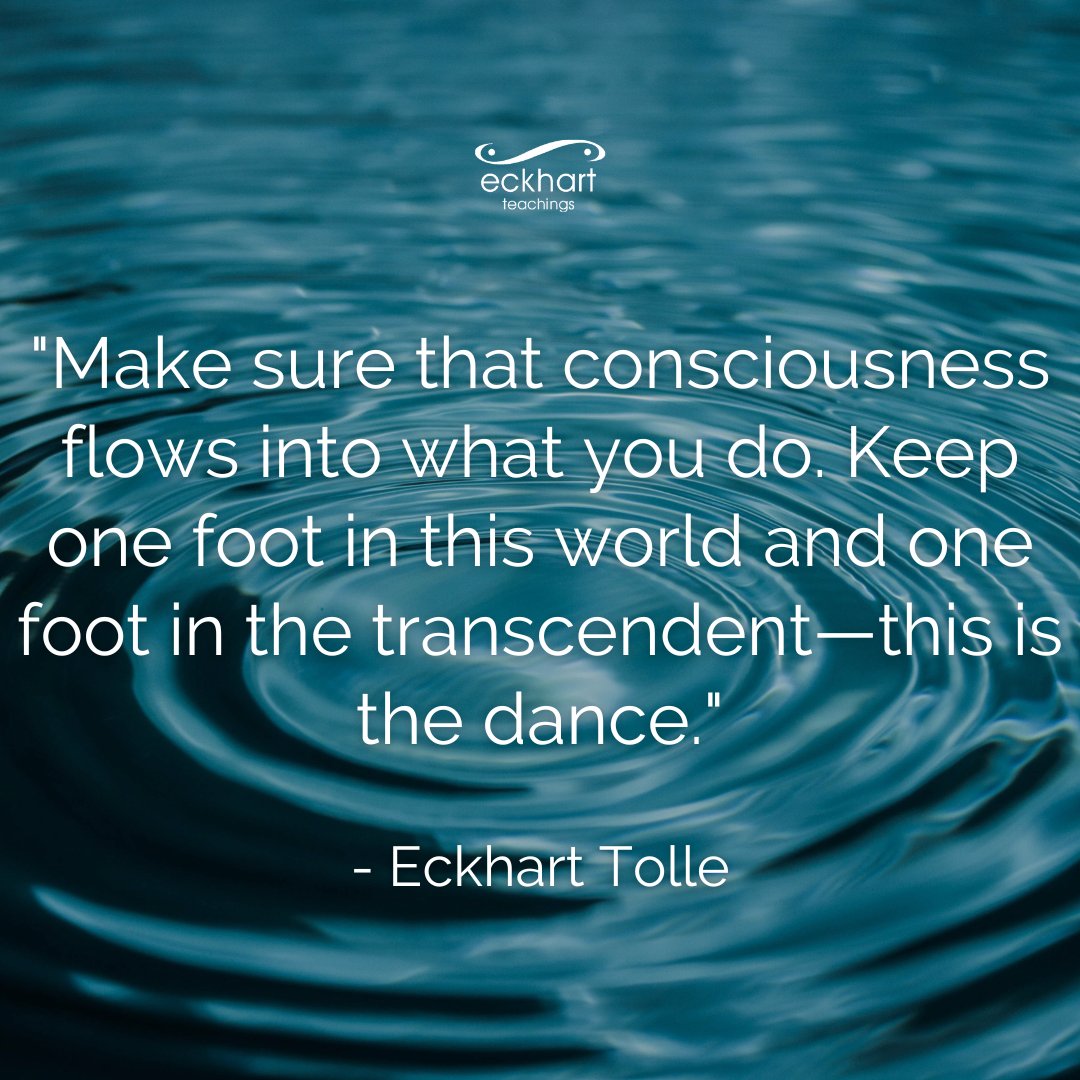 'Make sure that consciousness flows into what you do. Keep one foot in this world and one foot in the transcendent—this is the dance.' - Eckhart Tolle Don't miss out on Eckhart's upcoming course! Learn more & sign up here ➡️ bit.ly/manifestation-…