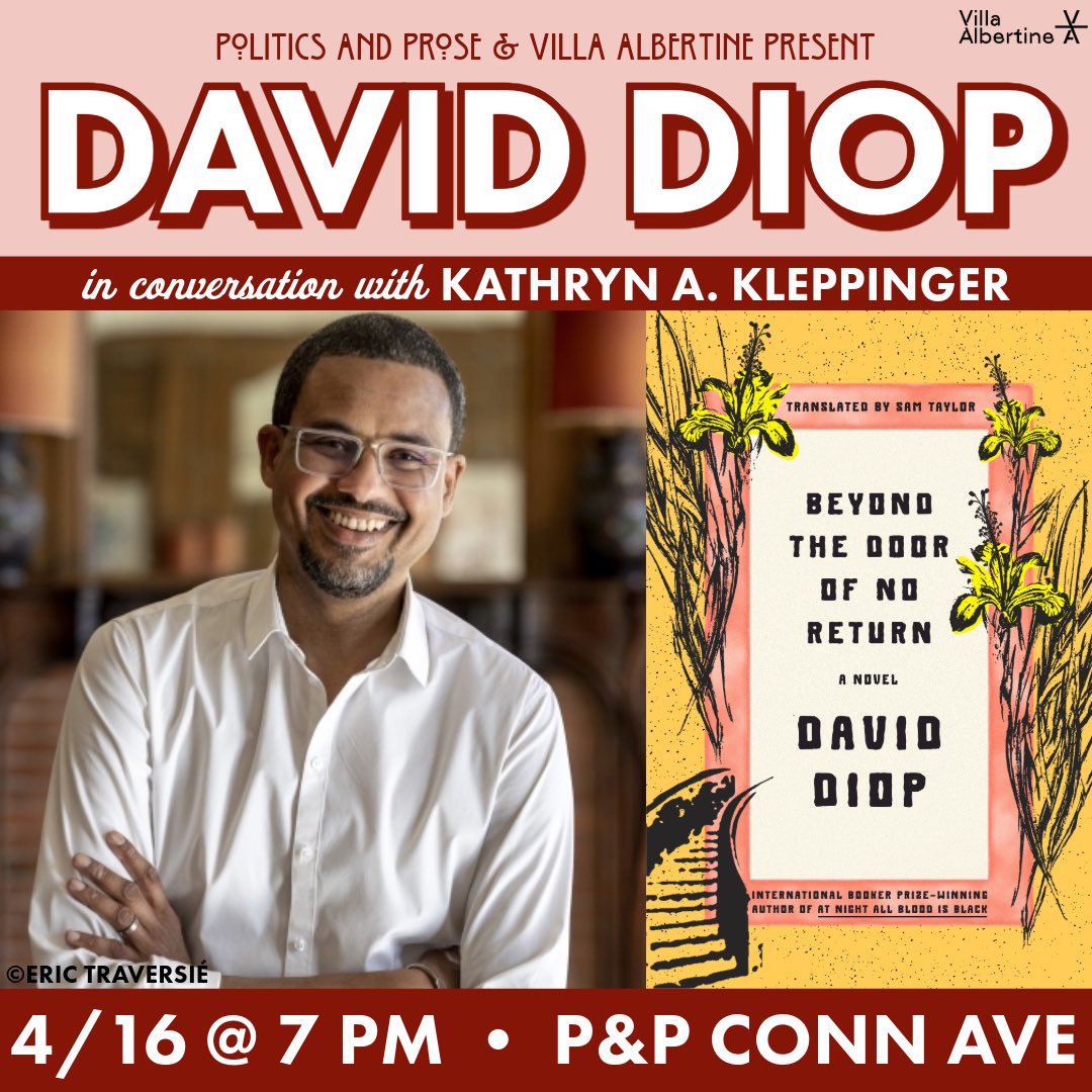 Tomorrow, join @DDiop_ecrivain to discuss BEYOND THE DOOR OF NO RETURN, translated by @SamTaylorwrites published by @fsgbooks - with Kathryn A. Kleppinger & translator Nicholas Elliot - 7PM @ Conn Ave - bit.ly/3Ug8MMO