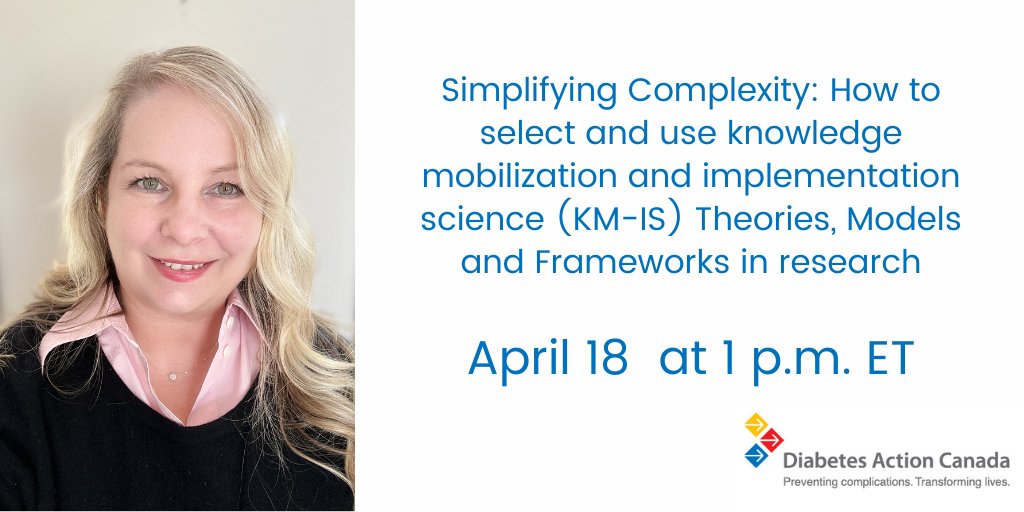 Happening Thursday! Join us on April 18th at 1 p.m. ET for our latest Knowledge Mobilization webinar, presented by Dr. Monika Kastner. diabetesaction.ca/simplifying-co…