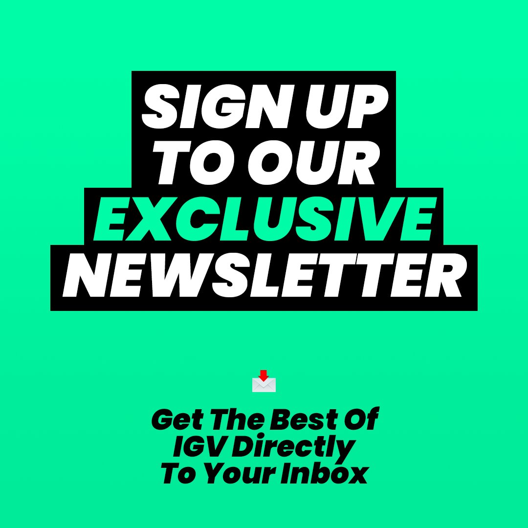 Get the best of IGV delivered straight into your inbox. Sign up for our exclusive newsletter here ➡️ mailchi.mp/komi/igv