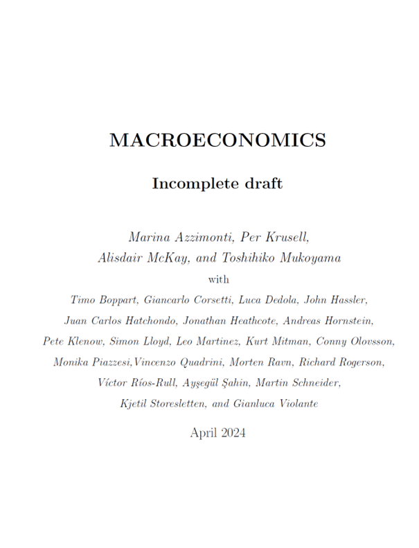 Great to see an updated version of the new textbook 'Macroeconomics: A comprehensive textbook for first-year Ph.D. courses in macroeconomics' 

by Marina Azzimonti P. Krusell, A. McKay, and T. Mukoyama (together with co-authors)

phdmacrobook.org