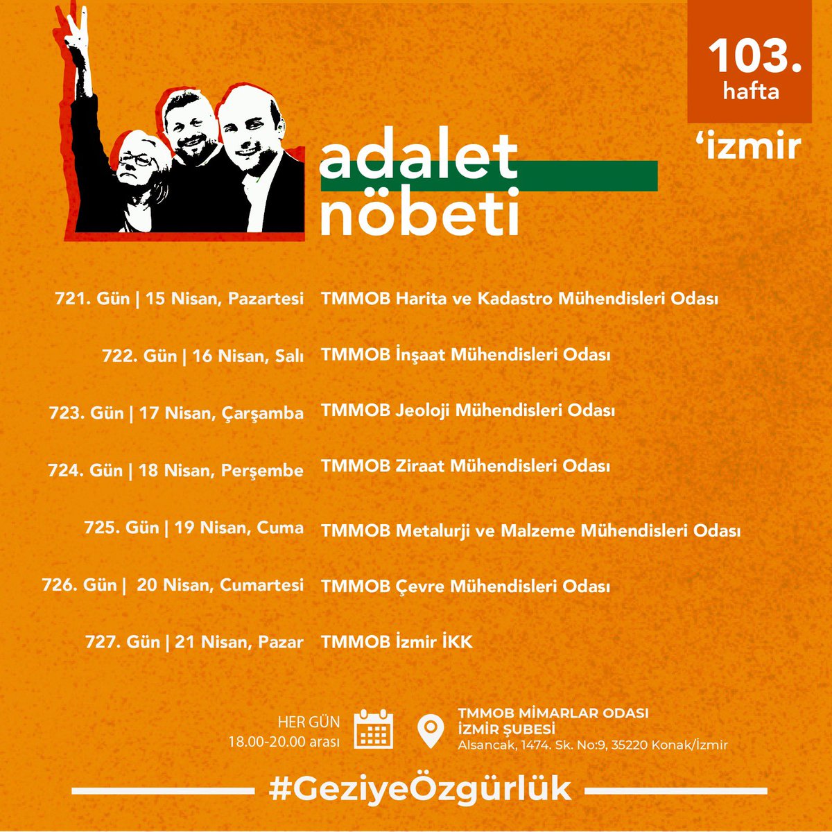 103. Hafta | İzmir Adalet Nöbeti programı 🗓 Her gün ⏰ 18.00-20.00 📍 TMMOB Mimarlar Odası İzmir Şubesi #GeziyeÖzgürlük #GeziyiSavunuyoruz