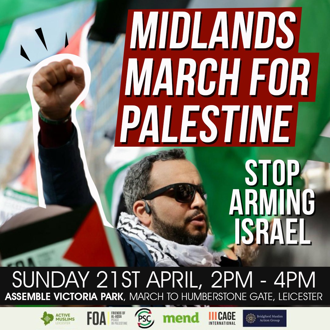 Midlands Demo for Palestine - Leicester 🇵🇸 🗓 Sunday 21st April, 2pm - 4pm 📍Assemble at Victoria Park's car park, march to Humberstone Gate Join us in Leicester as we march together in the Midlands demanding a permanent ceasefire and for the UK govt to Stop Arming Israel.…