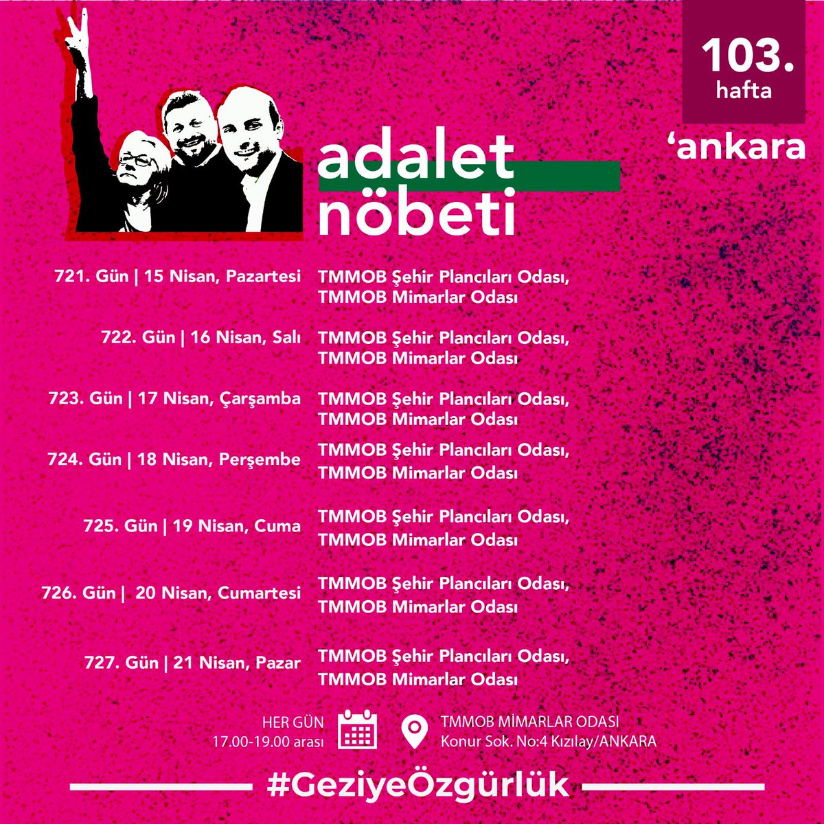103. Hafta | Ankara Adalet Nöbeti’nin nöbet programı 🗓 Her gün ⏰ 17.00-19.00 📍 TMMOB Mimarlar Odası #GeziyeÖzgürlük #GeziyiSavunuyoruz