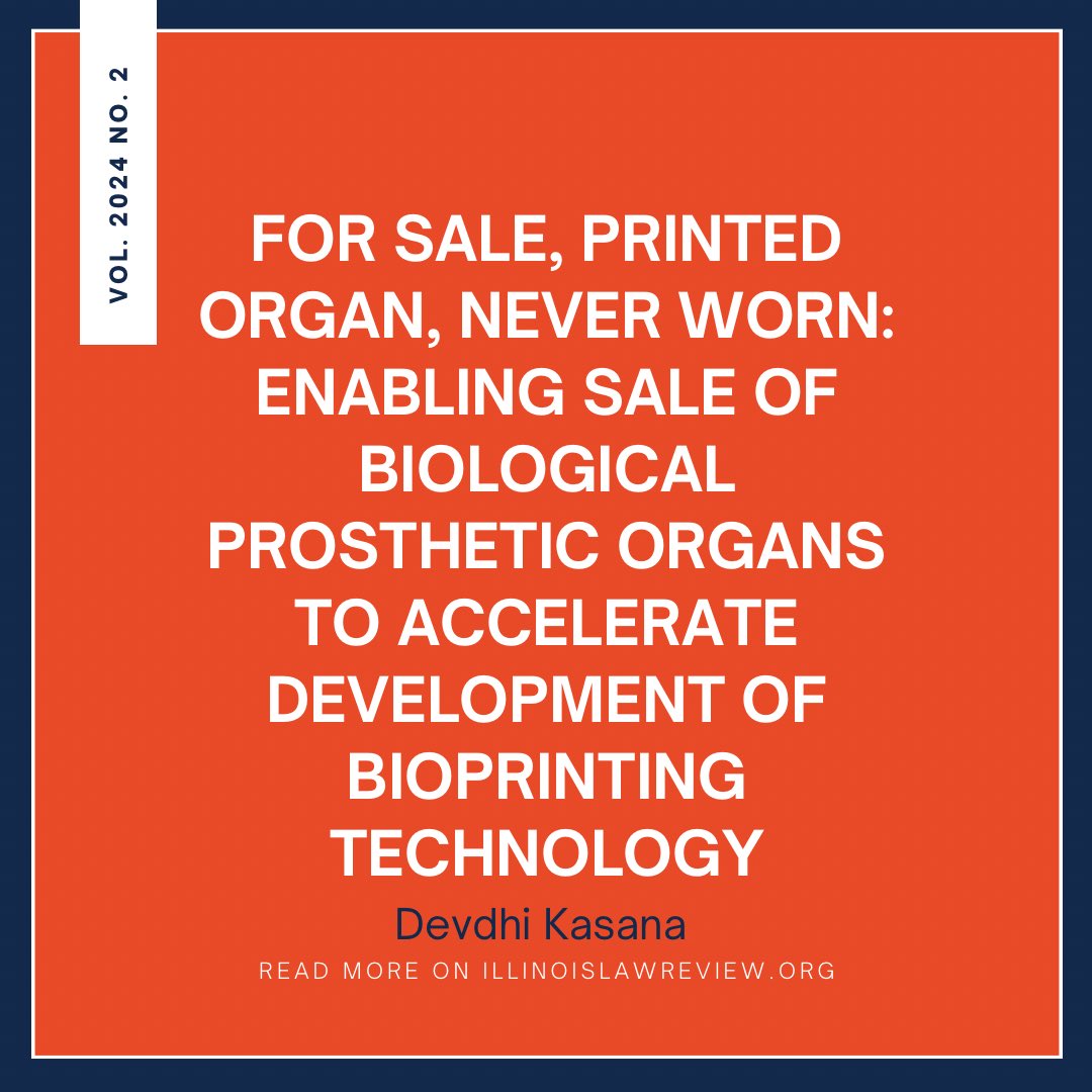 2024 U. Ill. L. Rev 613

In this Note, this Author argues that until bioprinting technology has advanced enough, the sale of such bioprinted organs should be allowed to garner funding for further development. 

Read more here: illinoislawreview.org/print/vol-2024…