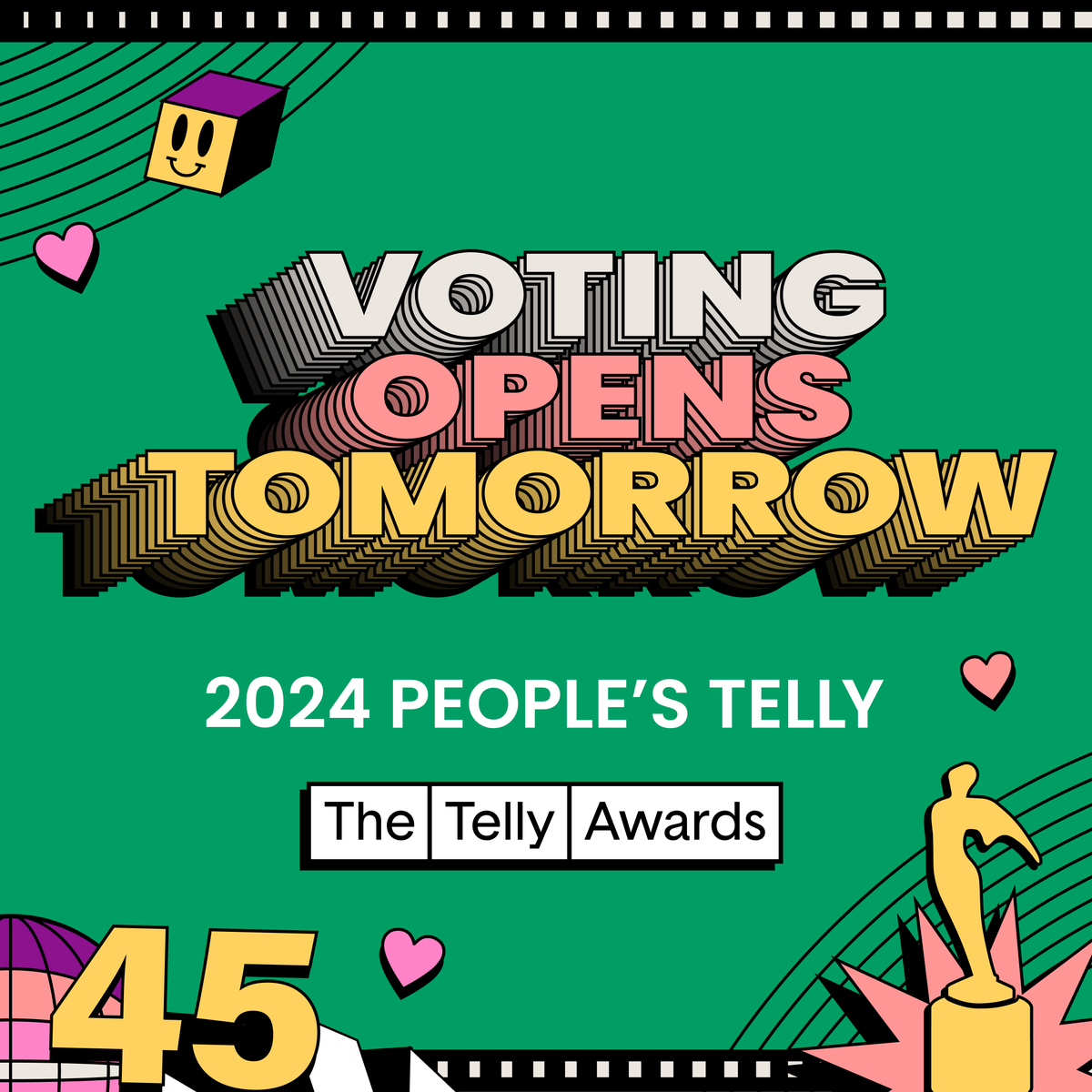 The 2024 People's Telly Awards are open for voting TOMORROW! Entries in the People’s Telly Awards category are featured on our custom built rating system for public viewing, during a two-week voting period towards the end of the competition. We will see you tomorrow!