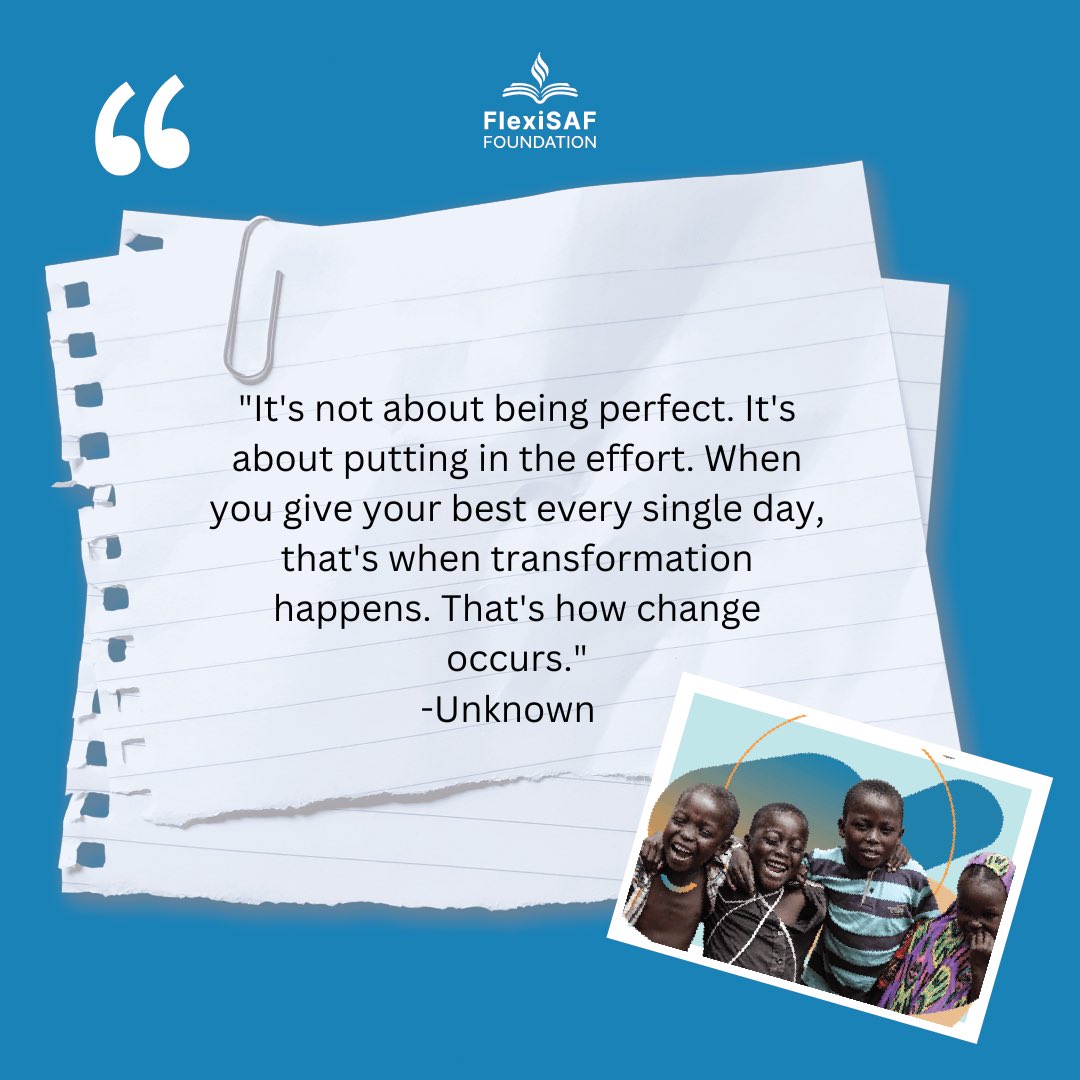 'It's not about being perfect. It's about putting in the effort. When you give your best every single day, that's when transformation happens. That's how change occurs.'-Unknown #mondaymotivation #thinkpositive #flexisaffoundation