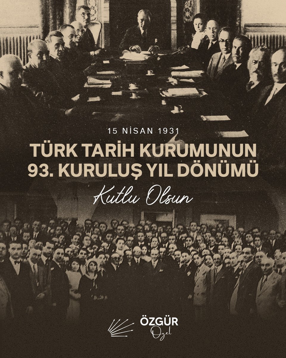 Kurucumuz Mustafa Kemal Atatürk'ün talimatlarıyla kurulan Türk Tarih Kurumu'nun 93'üncü kuruluş yıldönümünü kutluyor, kurumun kuruluş ilkeleri doğrultusunda çalışmalarını sürdürmesini ümit ediyorum.