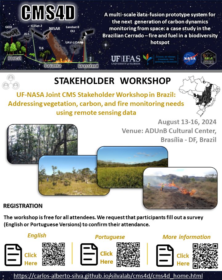 📢UF-NASA Joint Stakeholder Workshop in Brazil: Addressing Vegetation, Carbon, and Fire Monitoring Needs Using Field and Remote Sensing Data in Cerrado - August 13 to 16, 2024, in Brasília – DF. Registration: carlos-alberto-silva.github.io/silvalab/cms4d…