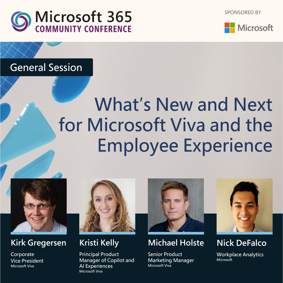 Join Viva executives & product leaders to explore product strategy & upcoming innovations at What’s New and Next for #MicrosoftViva and the Employee Experience with @Kirkgregersen, @Mike_Holste, @Kristi_Kelly_ & Nick Defalco at #M365Con. Learn more aka.ms/m365generalses…