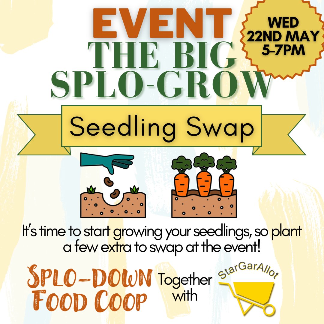 We are having our annual Seedling Swap with StarGarAllot in 5 weeks. The Big #SploGrow! As you're starting seeds for this year plant some extras to bring to the swap, and find some other exciting options at the event! See you on 22nd May