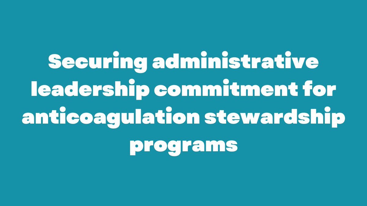 The aim is to provide stewardship advocates with the tools to effectively secure leadership support to facilitate the development of Anticoagulation Stewardship Programs across all health care institutions. OPEN ACCESS: buff.ly/3IUYFGP