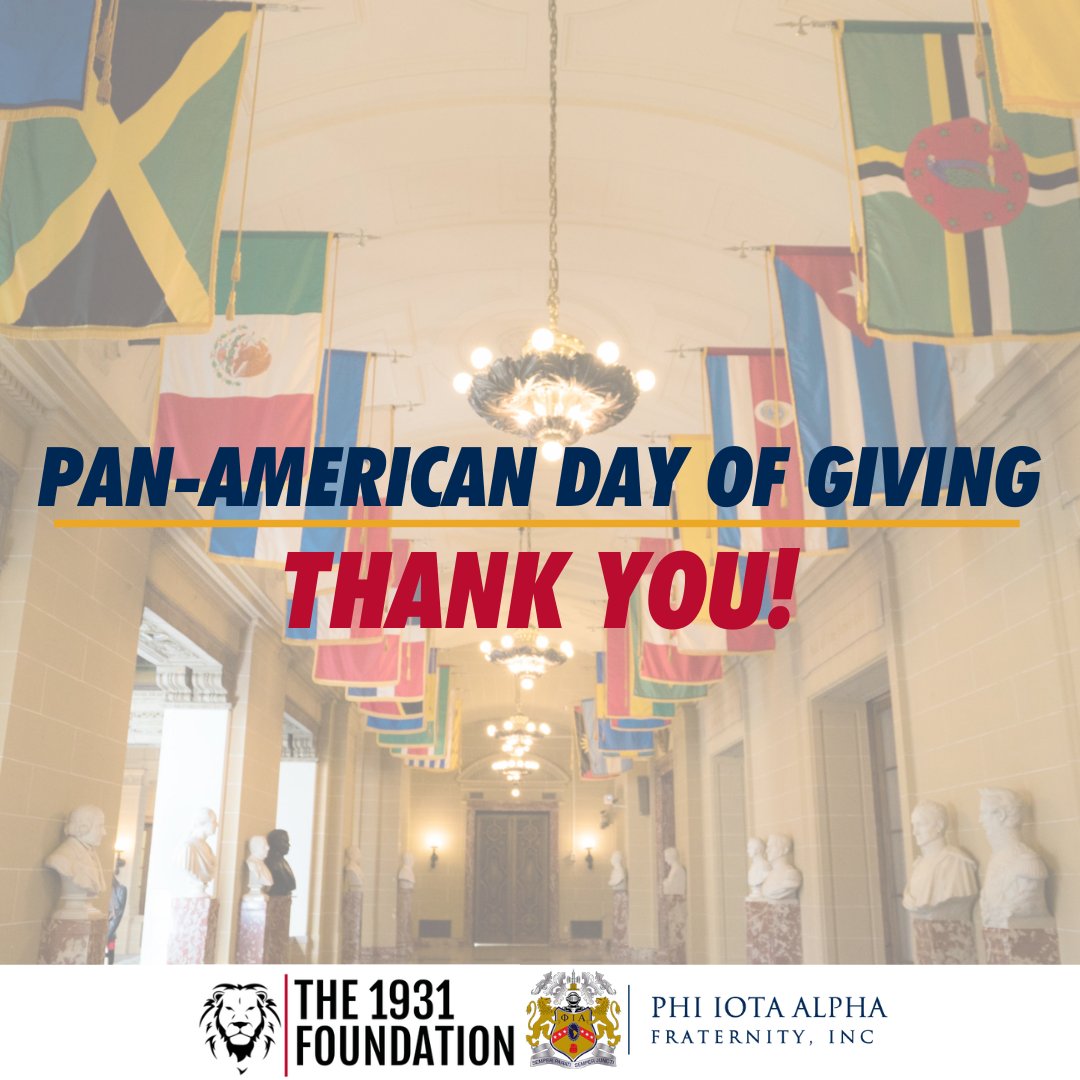 Thank you for joining us in celebrating Pan-American Day of Giving. Whether through donations, sharing our message, or simply cheering us on, your support made a difference.

#PanAmericanDayofGiving #PanAmDayof Giving #PhiIotaAlpha #Phiota #LatinoLeaders #DayofGiving