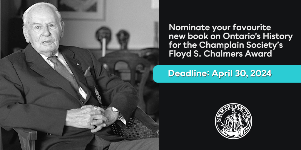 Deadline is approaching! Nominate your favourite new book on #OntarioHistory for the @ChamplainSoc Floyd S. Chalmers Award! Visit bit.ly/CS_CAward for full details. #CanadianHistory @utphistory @CndHistAssoc @CanadasHistory @OntarioHistory @ONheritage