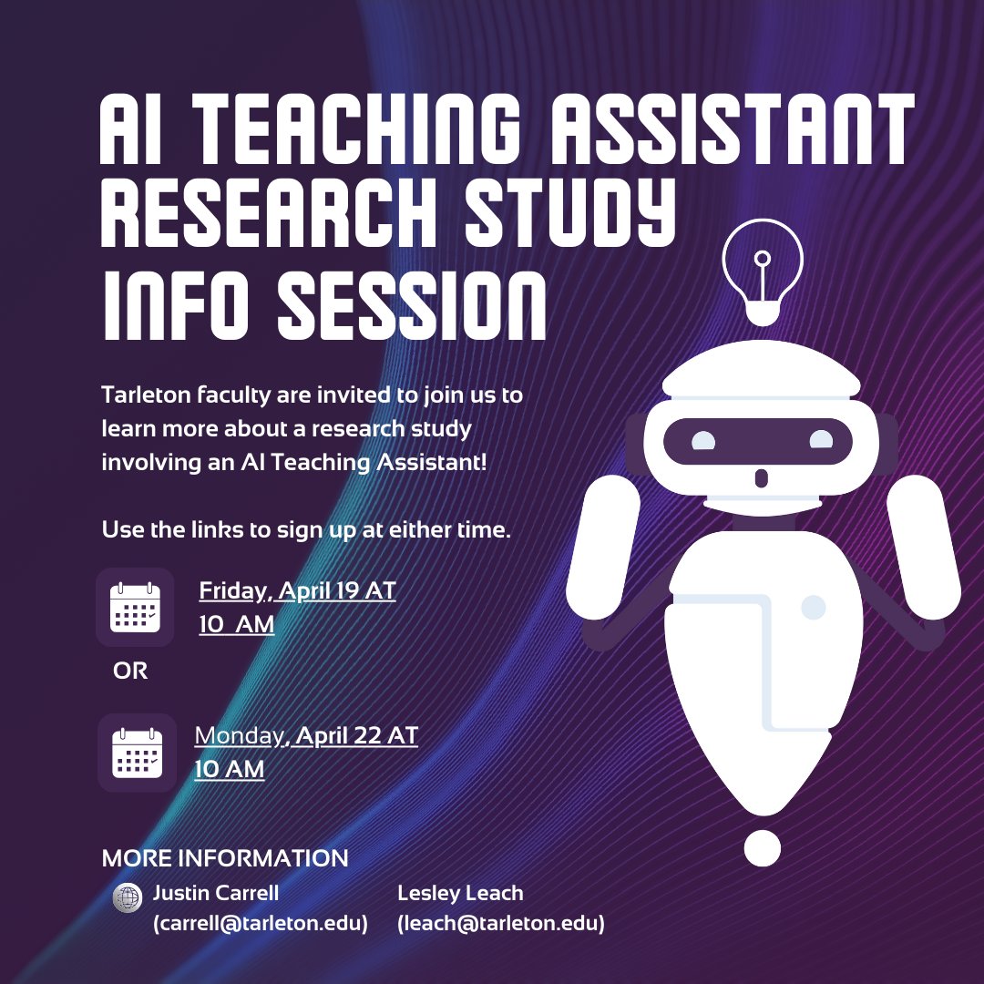 Join us on Friday, 4/19 or Monday, 4/22 to learn more about an upcoming research study utilizing AI Teaching Assistant technology. 
Register here: calendar.tarleton.edu/cee/all/tags/a…