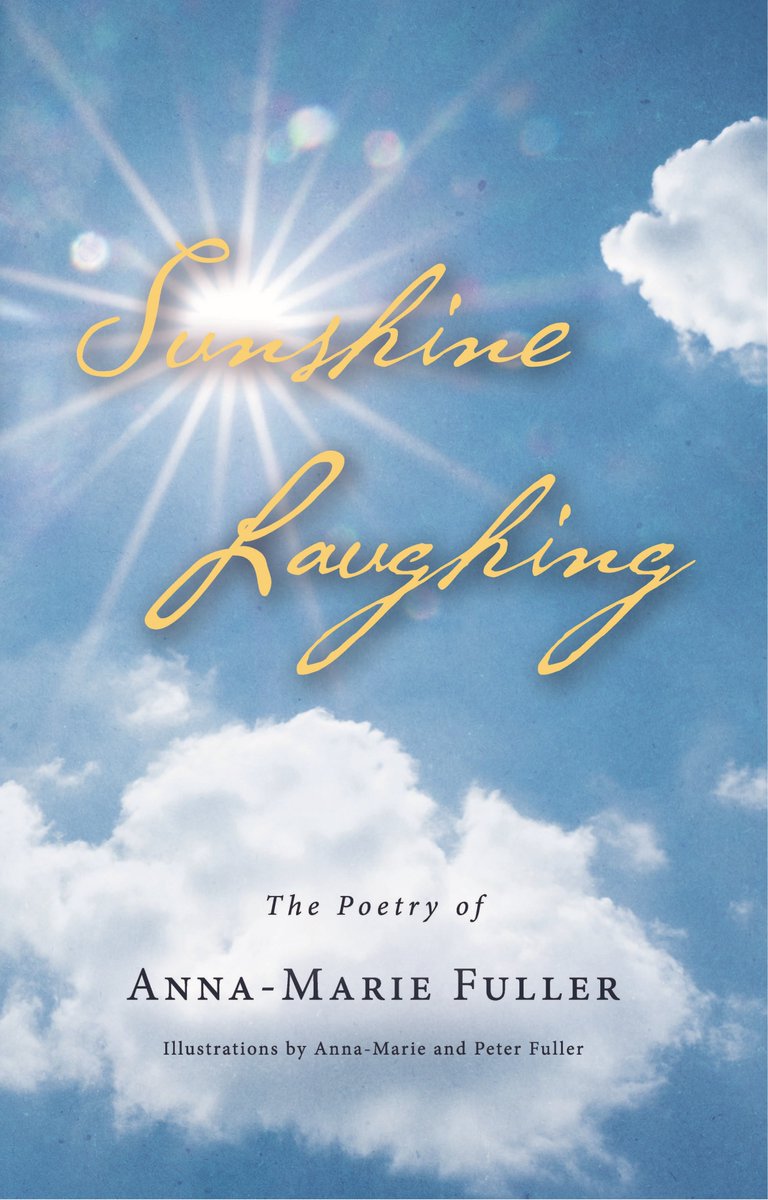 FEATURED BOOK: Sunshine Laughing - Anna-Marie’s poetry reflects her compassion and understanding of the human condition. And nestled in among all the deep thinking, there are some fun little gems that show Anna-Marie had a lighter side... #poetry amazon.com/Sunshine-Laugh…