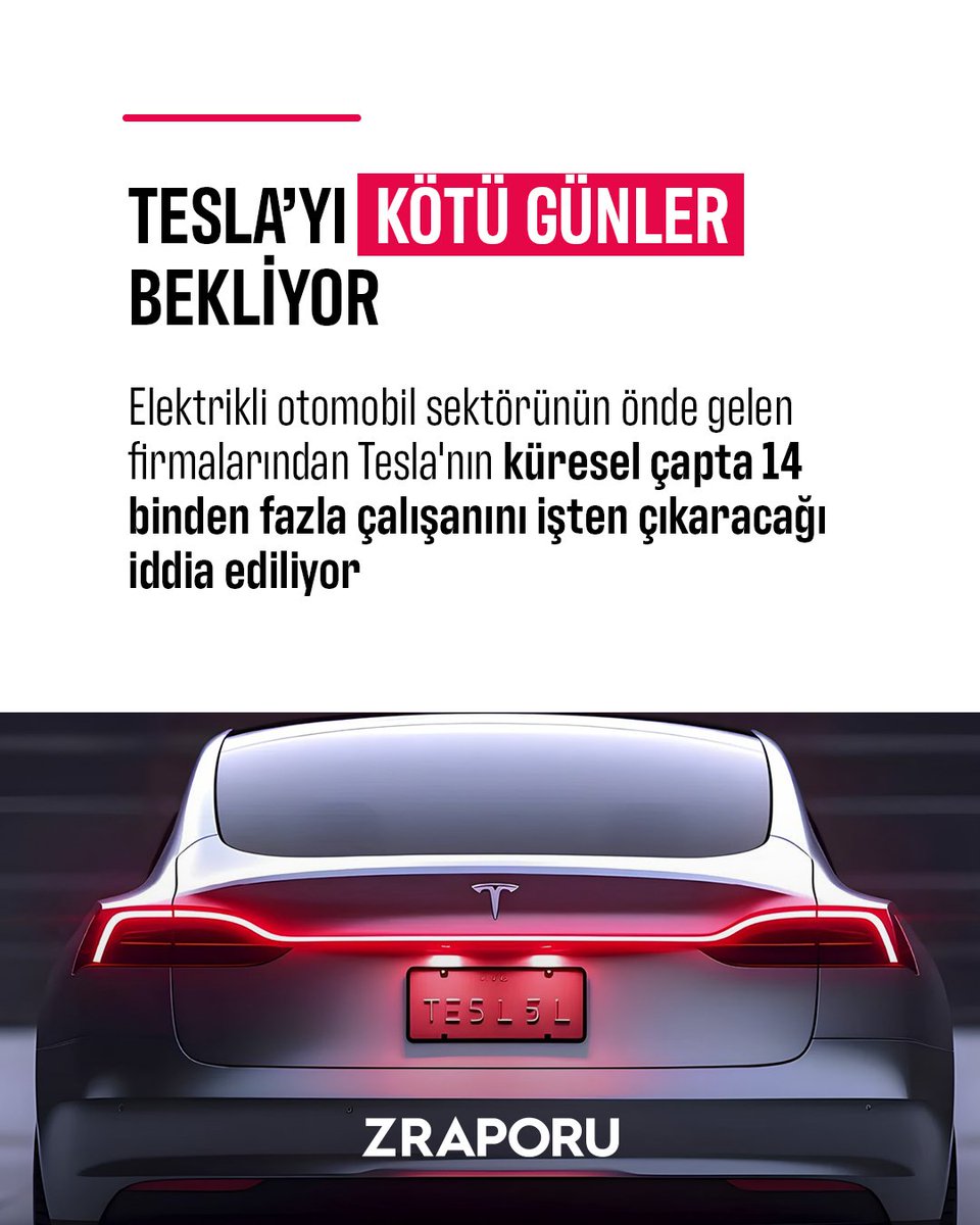 📌 Dünyanın önde gelen elektrikli otomobil üreticisi Tesla, 14 bin çalışanını işten çıkarmayı planlıyor