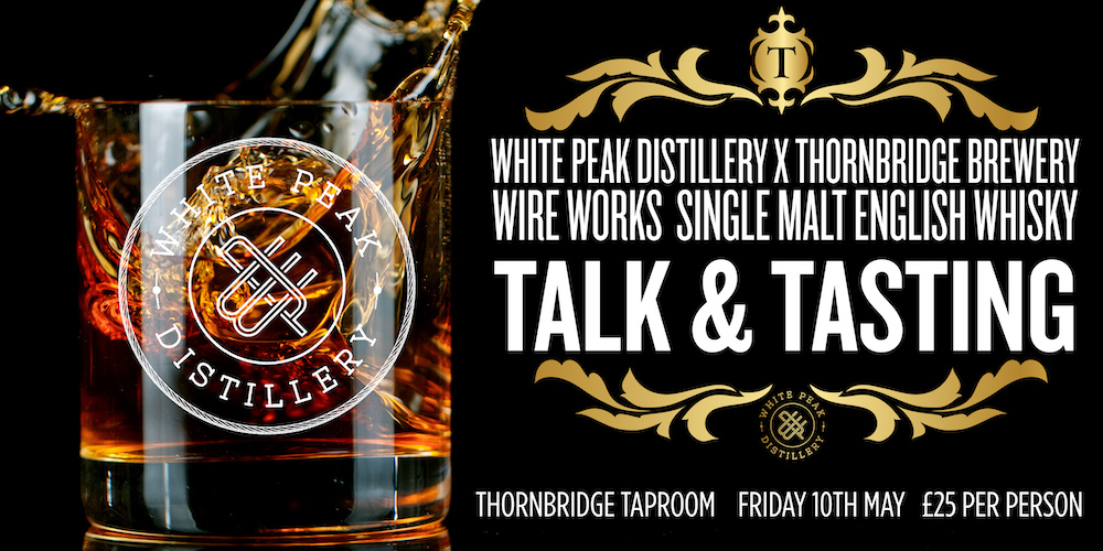 Join our good friends over from @whitepeakwhisky for a whisky-themed evening on Friday the 10th of May at the Taproom for a relaxed tasting perfect for beer and whisky lovers Find out more and book tickets here 🔗 thornbridgebrewery.co.uk/products/whisk…