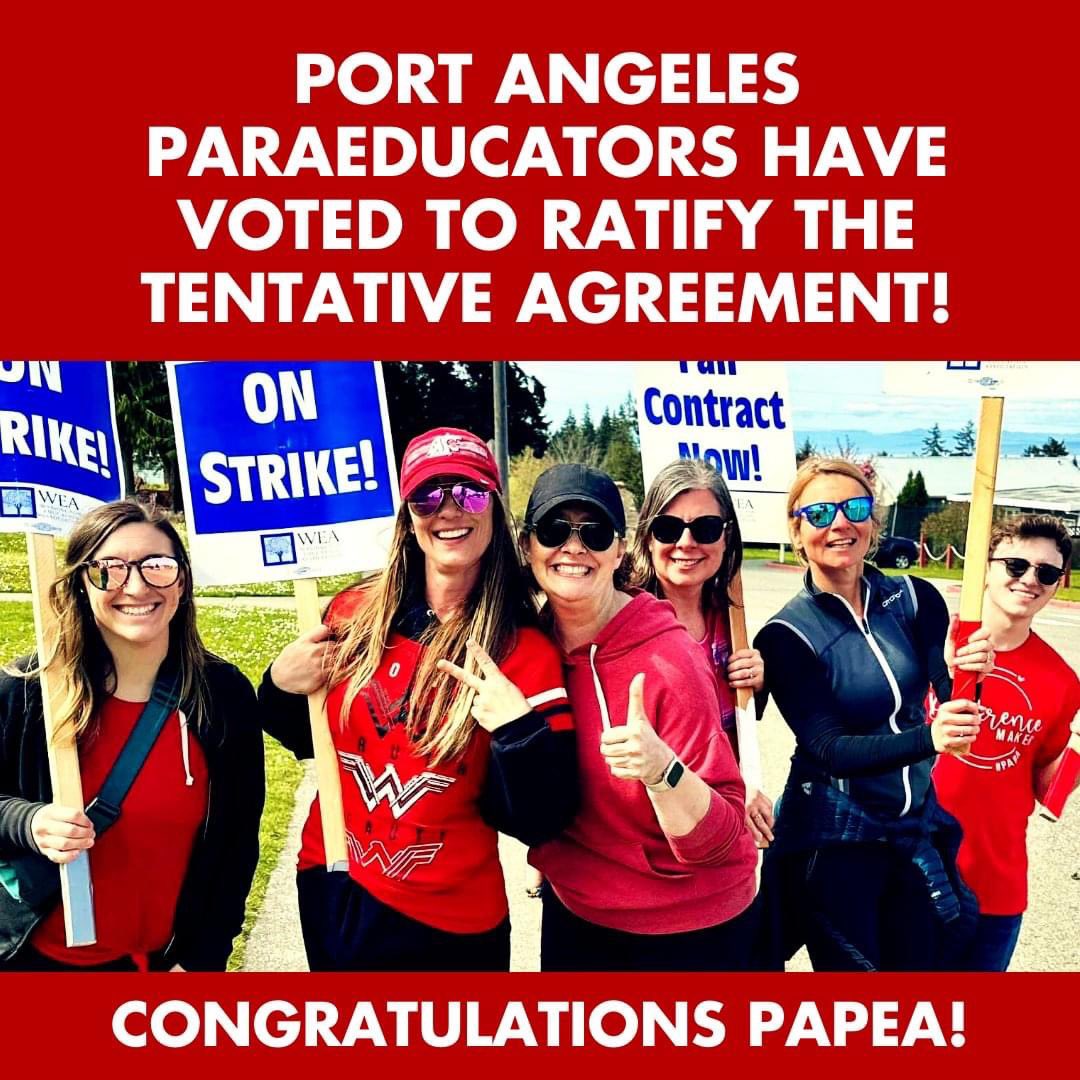 Congratulations to Port Angeles Paraeducators Association on your new collective bargaining agreement and to Port Angeles Education Association for supporting them throughout the strike! Through solidarity and a strong pro-public-education, pro-worker community, you have won!