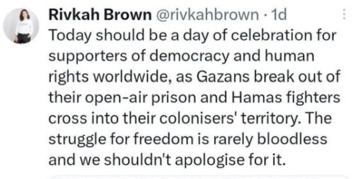 Let's remember that Rivkah Brown who accused JK Rowling of Holocaust Denial is the same Rivkah Brown who celebrated the biggest loss of Jewish life since the Holocaust. She posted this on the 7th of October 2023.