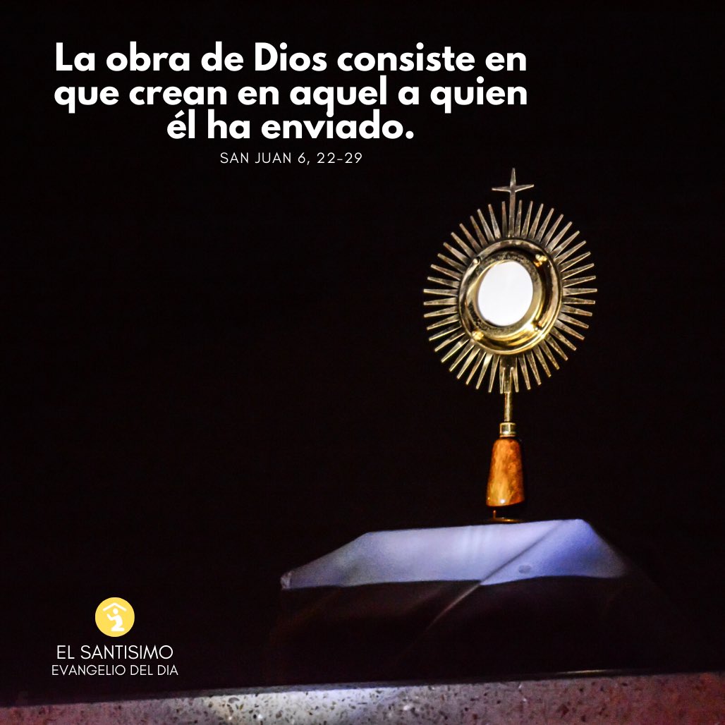 El Santísimo 🔆 #EvangelioDelDía La obra de Dios consiste en que crean en aquel a quien él ha enviado. bit.ly/MiRosario
.
.
.
. 
#catolicos #oración #evangelio #evangeliodeldia #Dios #VirgenMaria #PalabradeDios #EvangeliodeHoy #Evangelio #EvangelioDelDia #PalabraDelDía