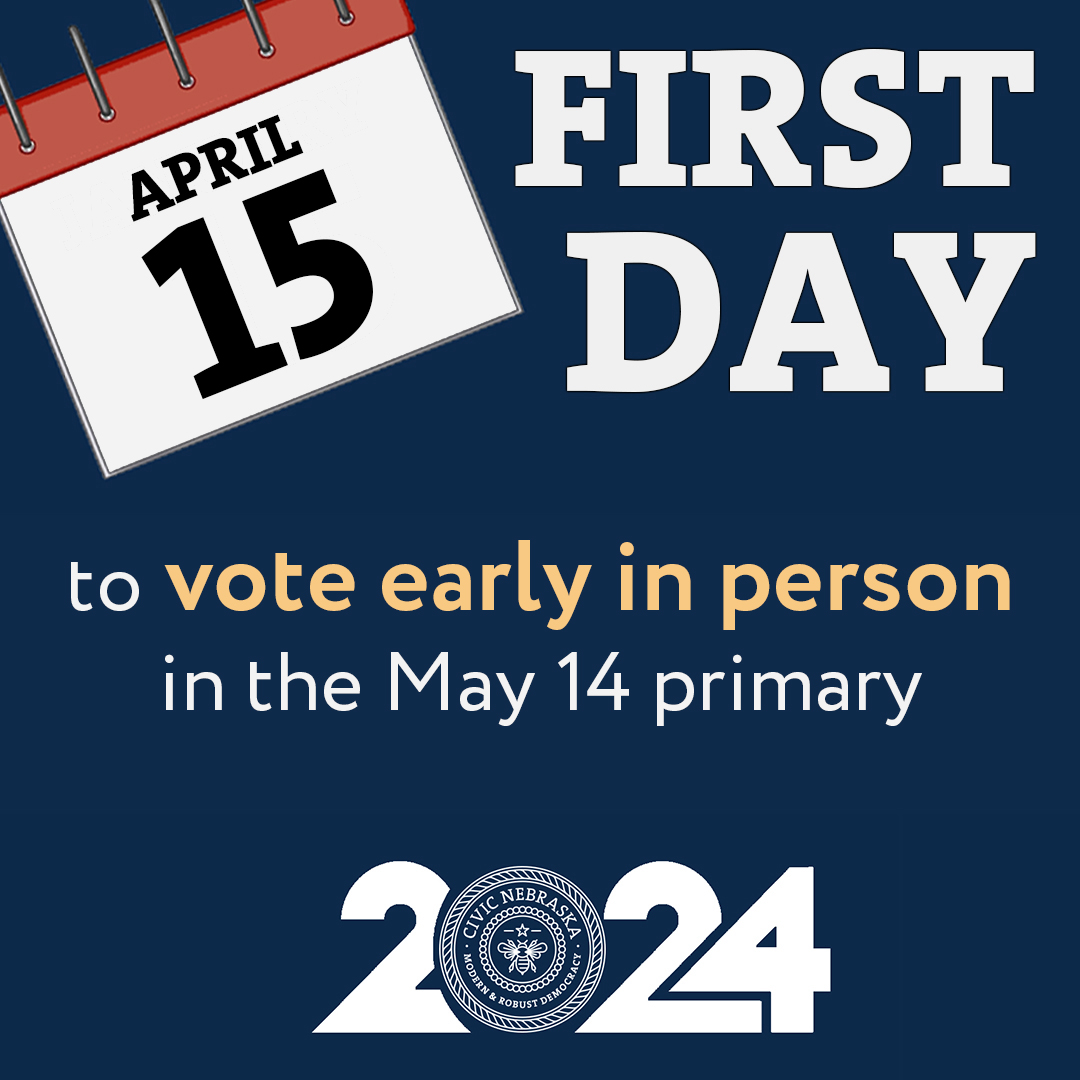 Nebraskans: From today until 5.13.24, you can vote in person at your county clerk’s or county election commissioner’s office. All key Election 2024 dates ›› CivicNebraska.org/election-2024