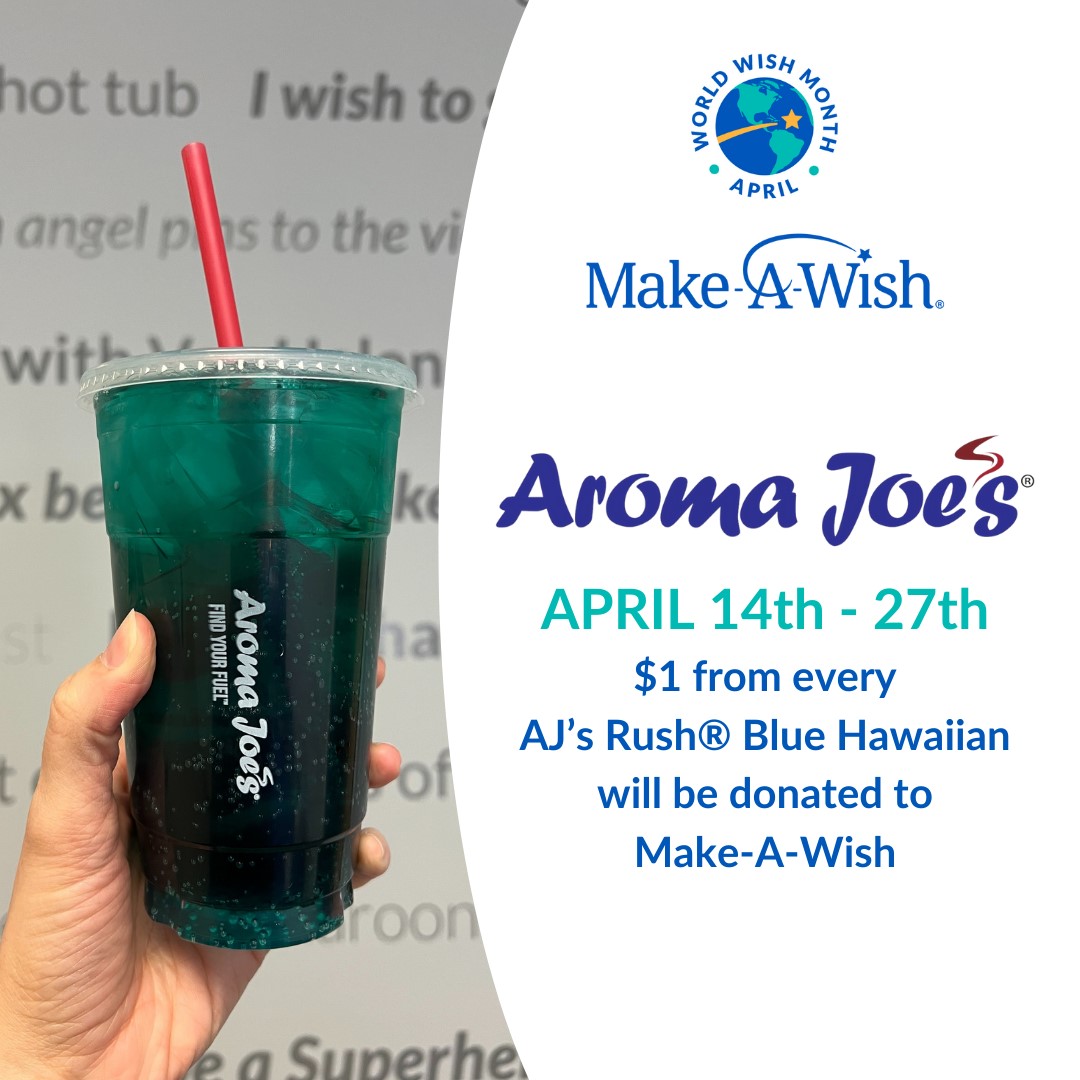 Help make wishes come true with every sip! From April 14 to 27, celebrate World Wish Month with @AromaJoesCoffee & help grant wishes to local kids! For every AJ's Rush® Blue Hawaiian sold, $1 will be donated to Make-A-Wish. Together, let's turn wishes into reality!