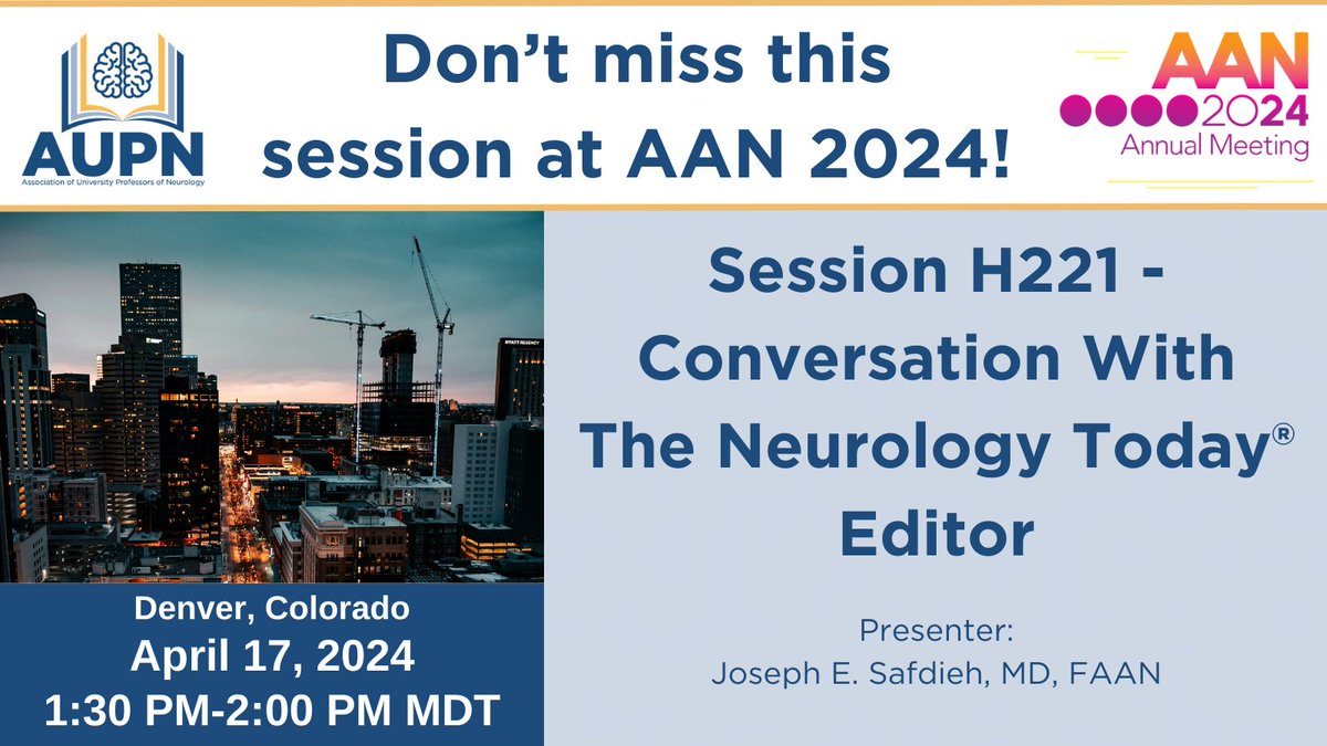Get excited for this session led by Dr. Joseph Safdieh (@BrainHealthMD) at #AANAM! Dr. Safdieh is an AUPN Member and Editor-in-Chief of @NeurologyToday! aan.com/msa/Public/Eve… @AANmember @weillcornell #neurology