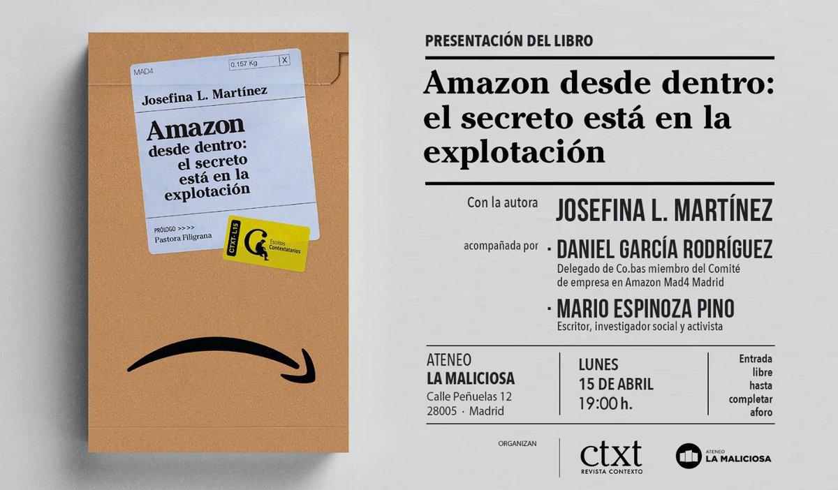 ‼️Esta tarde, presentación de 'Amazon desde dentro: el secreto está en la explotación' el NUEVO libro de @josefinamar14. 🔴 Os esperamos a todos y todas hoy a partir de las 19:00h en el @AteneoMaliciosa de Madrid. 🗣️ Participarán la autora, Daniel García Rodríguez (Comité de