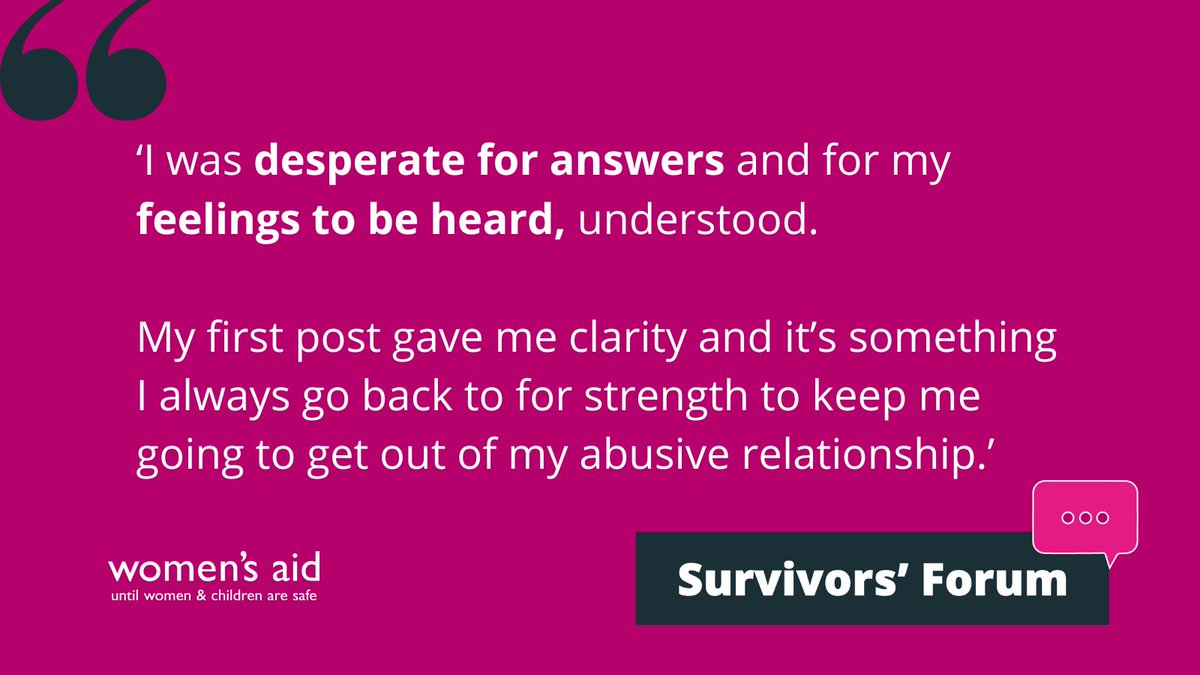 Escaping domestic abuse is hard and can feel very isolating. You can find support by joining our Survivors’ Forum – a safe, anonymous space for women to share their stories and support one another. Find out more here: survivorsforum.womensaid.org.uk