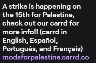 📢| Today (the 15th) is a strike day for Palestine. The Mods for Palestine Carrd has had some new resources and information added to it! ➡️ modsforpalestine.carrd.co