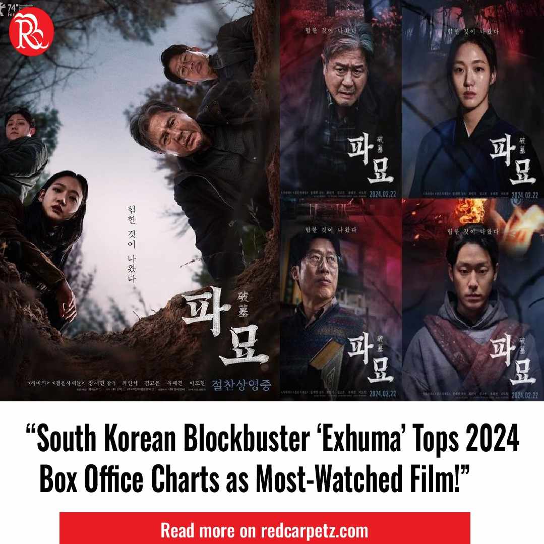 South Korean Blockbuster 'Exhuma' Tops 2024 Box Office Charts as Most-Watched Film!

Read More:
redcarpetz.com/2024/04/15/sou…

#LeeDoHyun #KimGoEun #ChoiMinSik #YooHaijin #JeonJinKi #KimSunYoung #kimtaejoon #choimoonkyung #hongseojun #Exhuma #koreanmovie #newsupdate #southkorea #horror