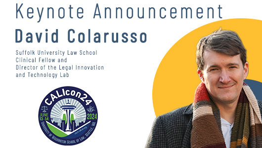 We are thrilled to announce that David Colarusso, a Suffolk University Law School Clinical Fellow and Director of the Legal Innovation and Technology Lab, will be this year's CALIcon24 Keynote Speaker.  ow.ly/qtp650RgCnm #legaled #legaltech #legalAI #lawAI #lawfaculty