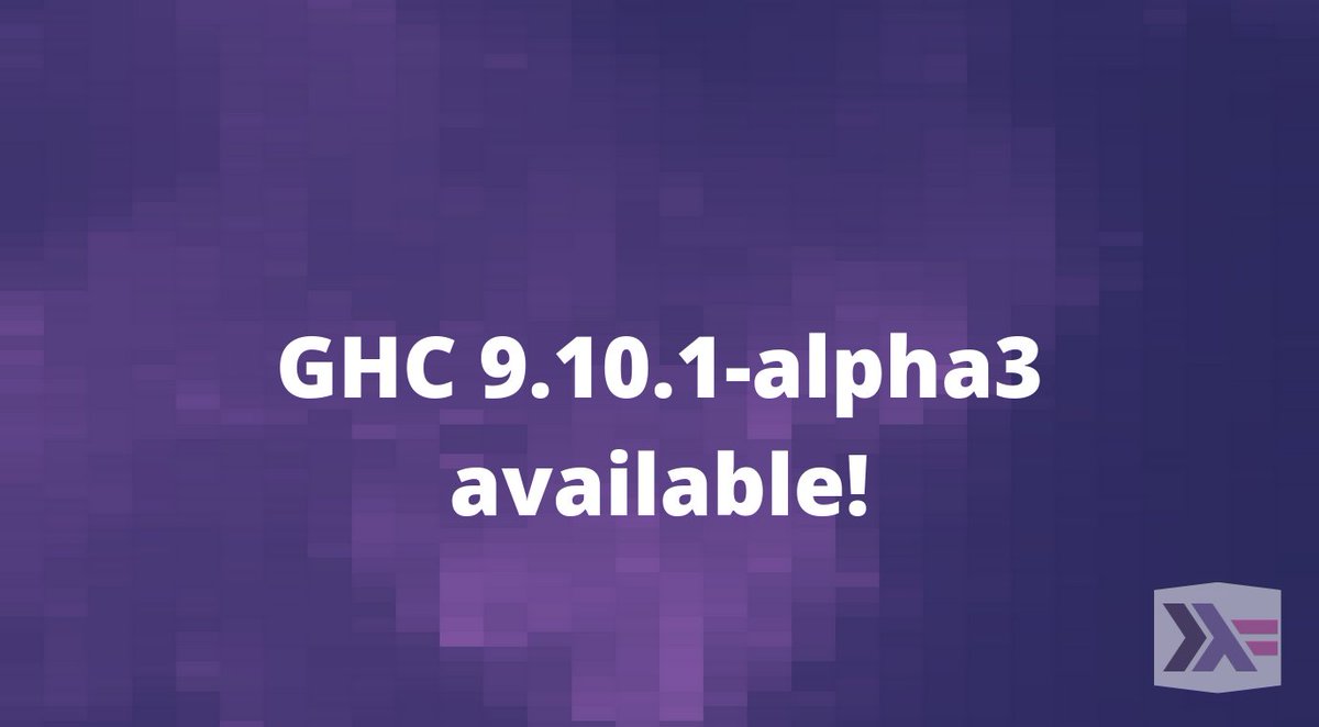 #Haskell GHC 9.10.1-alpha3 is now available!
Read the announcement at discourse.haskell.org/t/ghc-9-10-1-a…