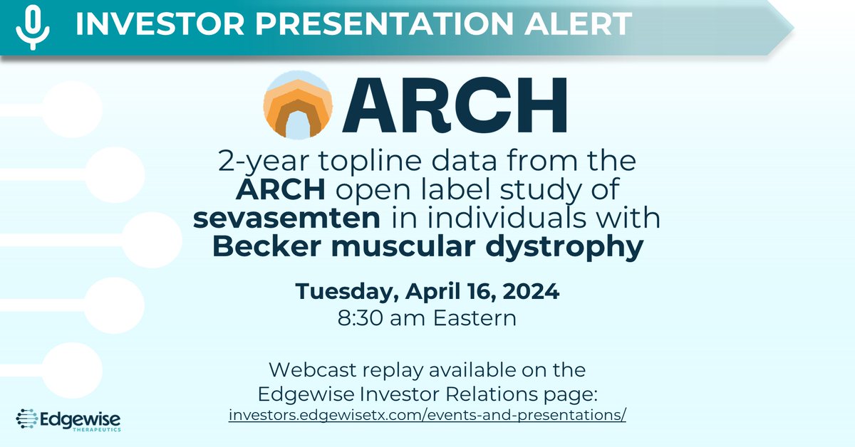 Today we announced positive two-year topline data from the ARCH open label study of sevasemten (EDG-5506) in individuals with Becker muscular dystrophy. See our press release to learn more. investors.edgewisetx.com/news/default.a…