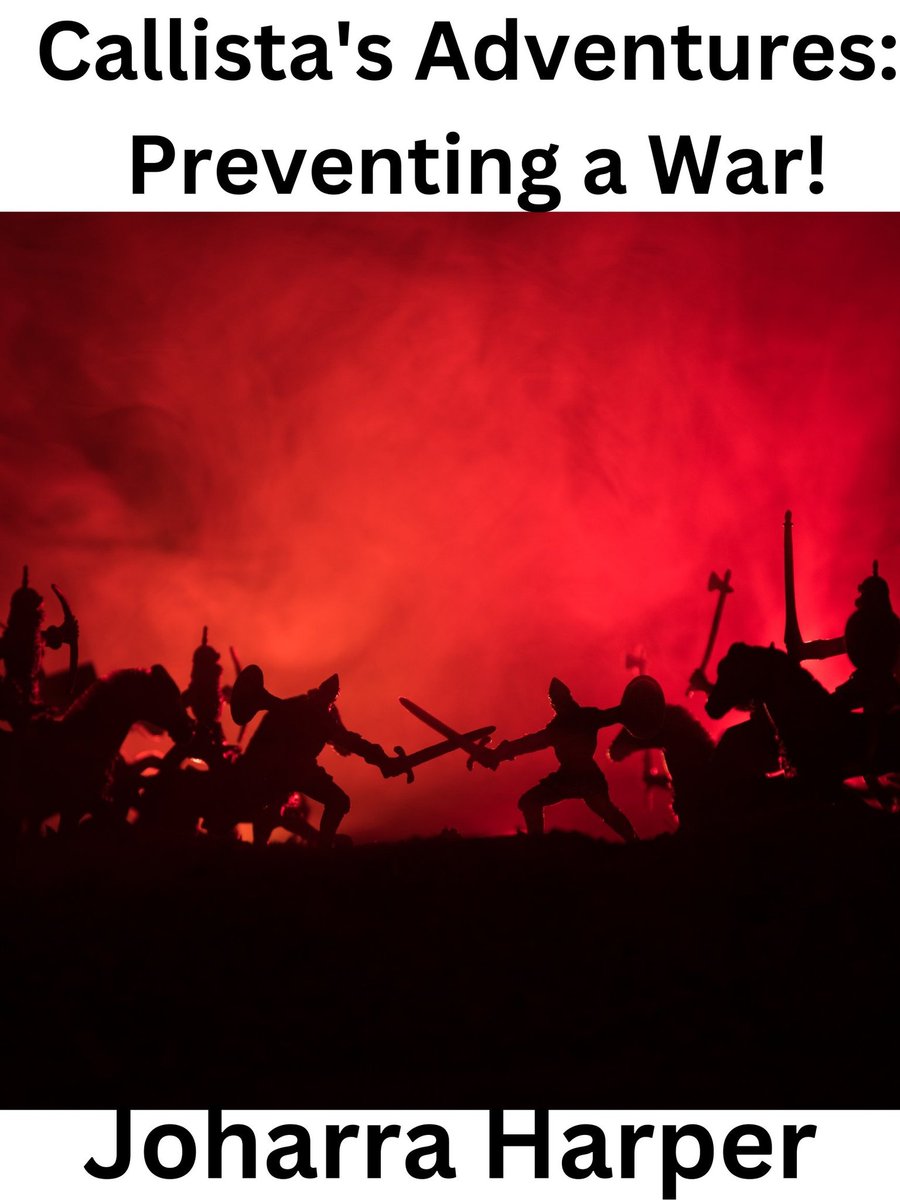 From Callista's Adventures: Preventing a War (part of the #NarratessIndieSale for $0.99): 'Only I wasn't a saint.' 'It's an acquired taste.' #WritingCommunity. #readingcommunity. #IndieApril.