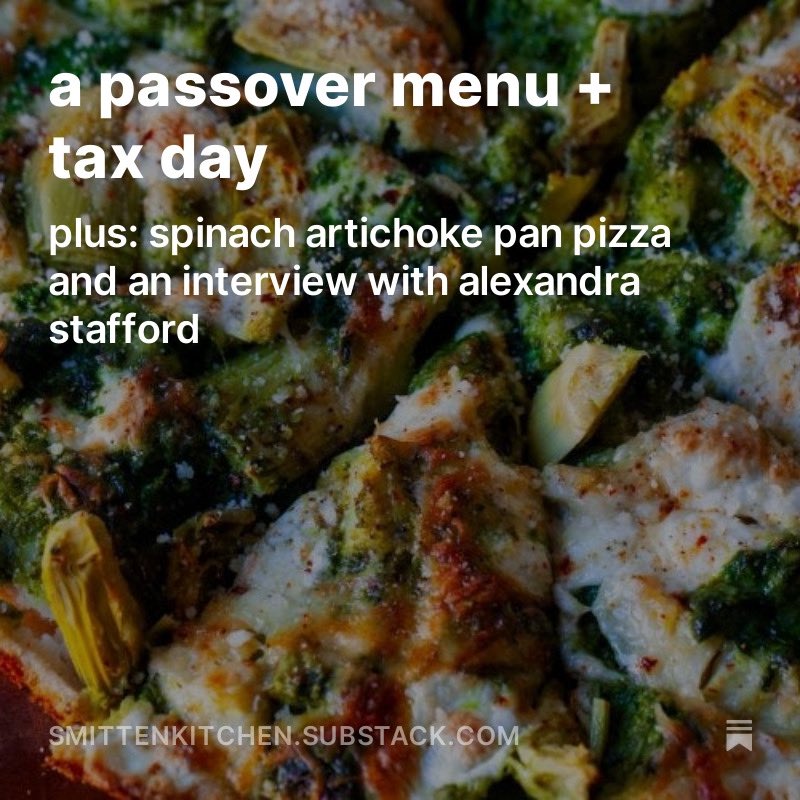 This week's newsletter is packed with good stuff: Passover, a new recipe, new podcast, and budget-friendly things to cook if you’re feeling broke on Tax Day, and an interview with the wonderful Alexandra Stafford , whose new cookbook is out tomorrow! smittenkitchen.substack.com/p/a-passover-m…